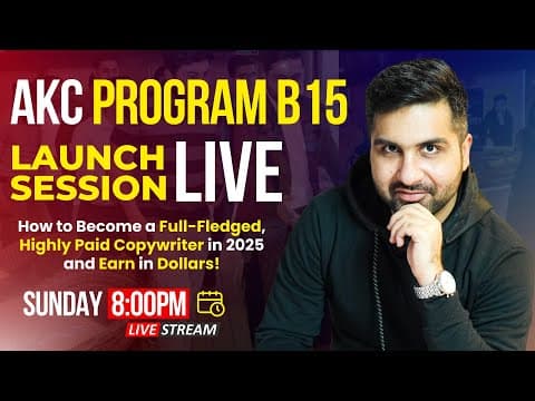 Akc Program (b15) Launch Session (roadmap To Become An In-demand Copywriter In 2025)