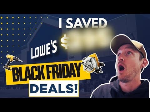 I Saved How Much?! | Lowe's Black Friday!
