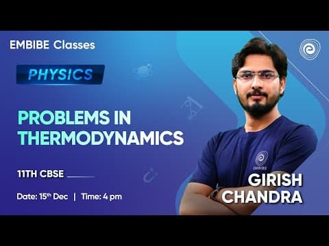Problems In Thermodynamics I Physics For Neet & Jee 2024   Cbse Class 11 Girish Chandra