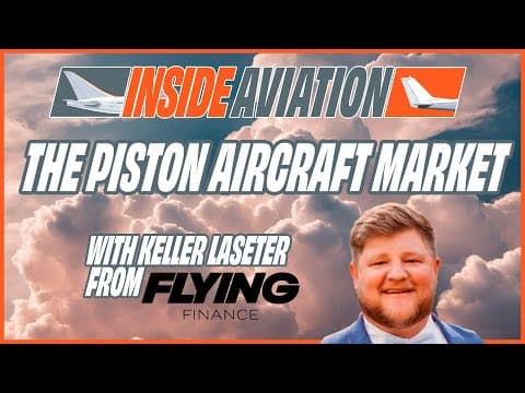 The Piston Aircraft Market