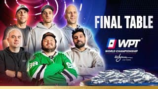 Wpt World Championship Final Table - $2.5 Million For 1st 🏆
