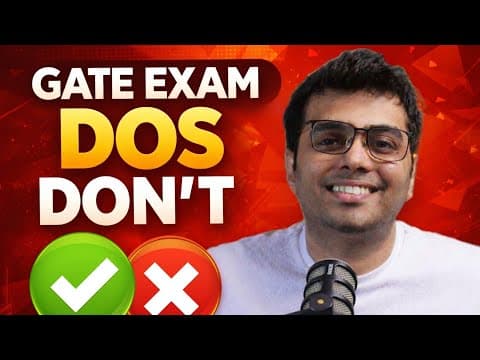 Dos & Don’ts For Gate Aspirants | Right Way To Prepare