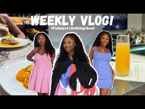 Vlog! Walmart Summer Try-on Haul, Solo Date, High Tea With The Girls | Chev B.