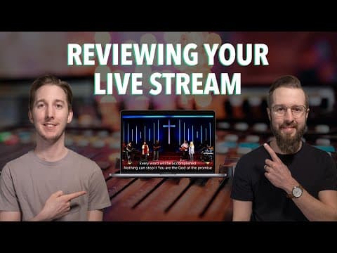 Reviewing Your Live Stream - Episode 44
