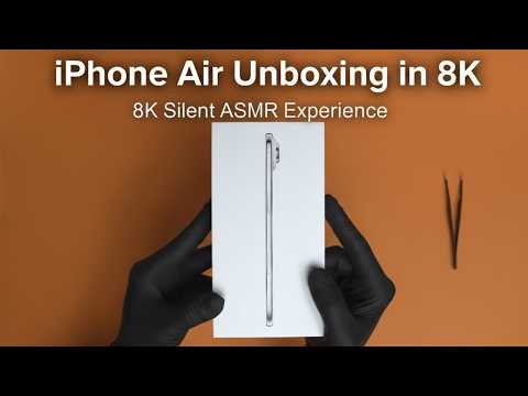Iphone Air Unboxing In 8k – Silent Asmr Experience