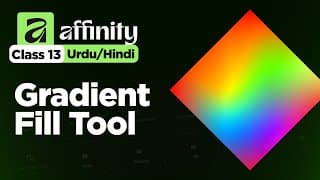 How To Use Gradient Fill Tool In Affinity - Class 13