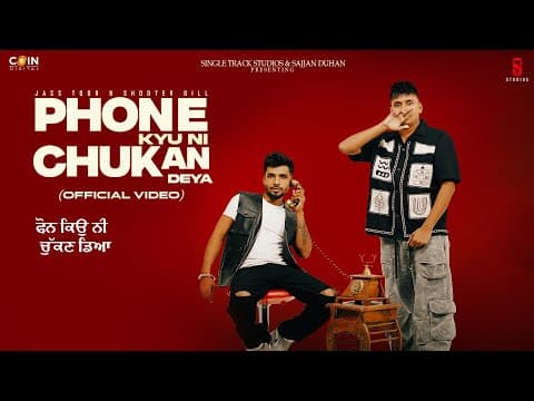 Phone Kyu Ni Chukan Deya (official Video) Jass Toor | Shooter Gill, Navjeet | New Punjabi Songs 2025