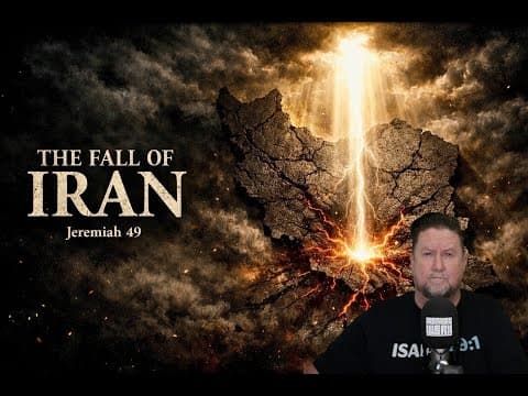 The Fall Of Iran & Jeremiah 49