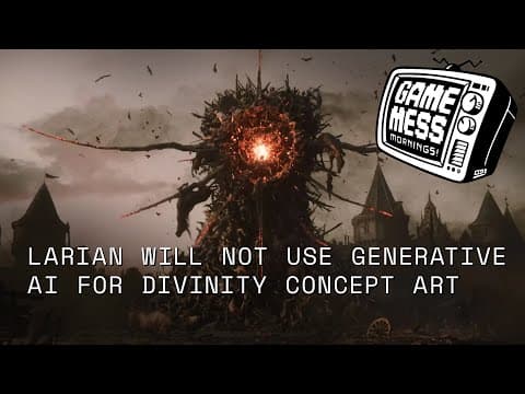 Larian Will Not Use Generative Ai On Divinity Concept Art | Game Mess Mornings 01/09/26