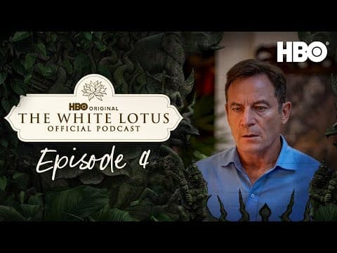 The White Lotus Official Season 3 Podcast | Episode 4 | Hbo