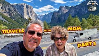 Epic Final Leg: Yosemite, Eastern Sierra & Death Valley – 2025 Travels With Mom (rv Road Trip)