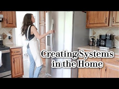 Creating Systems In Your Home That Make Life Simpler As A Homemaker