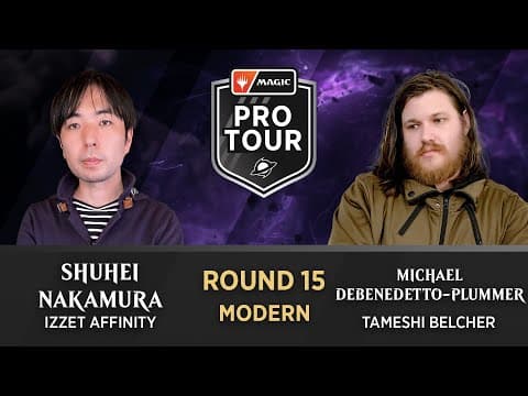 Round 15 | Shuhei Nakamura Vs. Michael Debenedetto-plummer | Modern | #pteoe