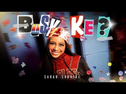 Sarah Suhairi - Busy Ke? [official Music Video]