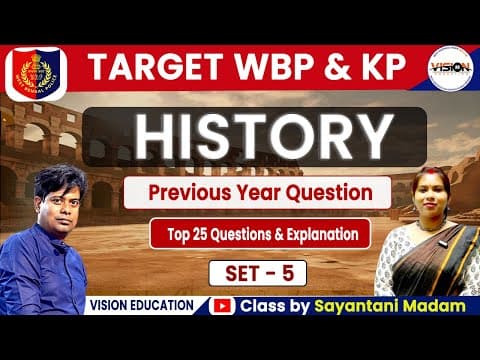 বাছাই করা 25 টি  বিগত বছরের ব্যখ্যা সহ প্রশ্ন -উত্তর | History Class - 5 By Sayantani Madam | Wbp