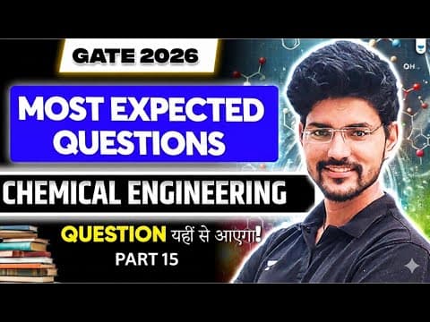 Gate 2026 | Most Expected Questions #15 | Chemical Engineering | Devendra Poonia Sir