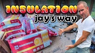 Jay's Biggest Project Ever!- Episode 17-- Insulation Time!!