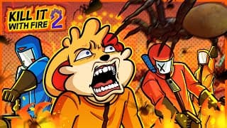 We Entered Spider Hell!!!! [kill It With Fire! 2]