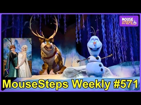 Mousesteps Weekly #571: Disneyland Paris Frozen News; Epcot Frozen Ever After; Magic Kingdom