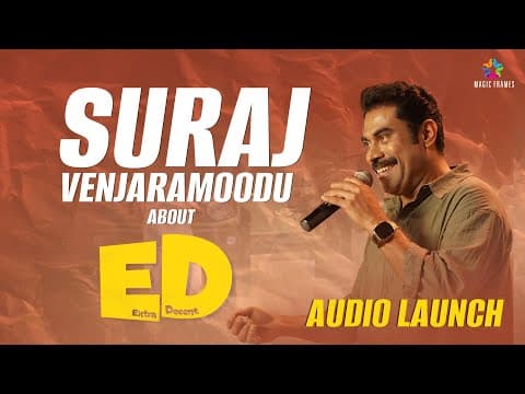 Suraj Venjaramoodu About Extra Decent Movie | Audio Launch | Aamir Pallikkal | Tovino Thomas