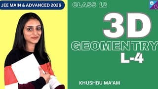 3d Geometry | L-4 | Jee Main And Advanced 2025 | Grade 12