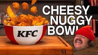Matty's Kfc Cheesy Nuggy Gravy Bowl | Cookin' Somethin' W/ Matty Matheson