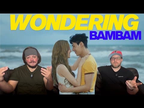 Bambam 'wondering' M/v Reaction