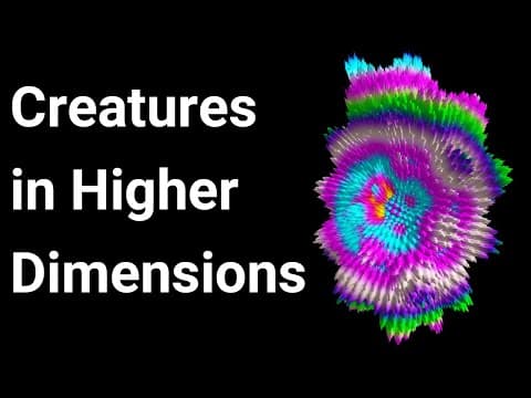 Creatures In Higher Dimensions