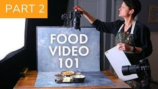 Food Video 101 (part 2) The Best Cameras For Video