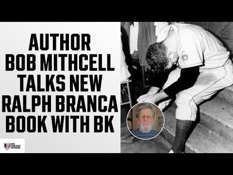 Bk & Bob Mitchell On Ralph Branca, Bobby Thomson - Mlb Network Podcast