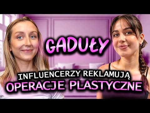 Gaduły:  Operacje Plastyczne, Kompleksy