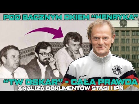 Pod Okiem Stasi: Kim Naprawdę Był „tw Oskar”?
