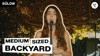 Bülow Live In The Medium Sized Backyard