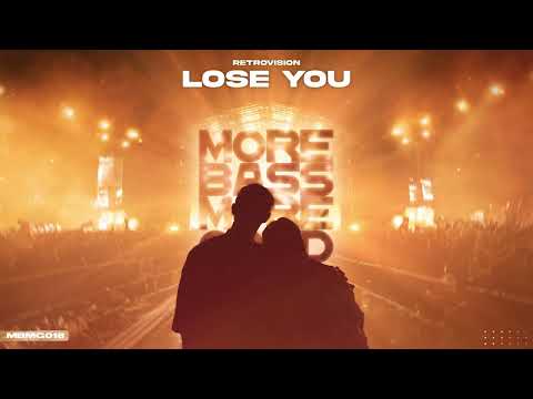 Retrovision - Lose You [more Bass More Good]