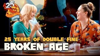 25 Years Of Double Fine - Broken Age  W Emily Johnstone And Ashley Esqueda