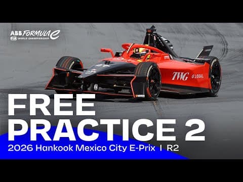 2026 Hankook Mexico City E-prix | Free Practice 2