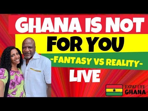 Ghana Is Not For You: The Expat Dream Vs. Reality