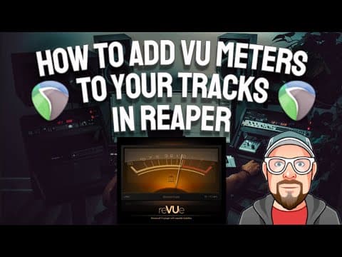 How To Add A Vu Meters To Your Tracks In Reaper