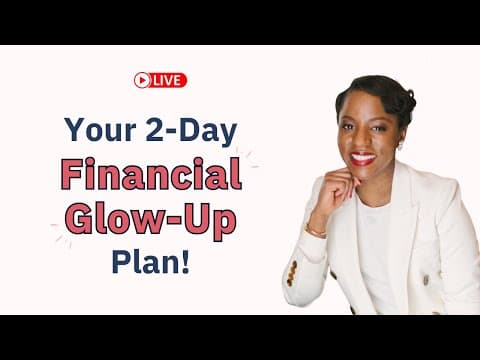 Your 2-day Financial Glow-up Plan!