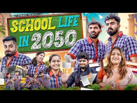 School Life In 2050 || Half Engineer