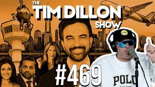 Zohran’s Victory, Air Traffic Chaos, & Government Shutdown | The Tim Dillon Show #469