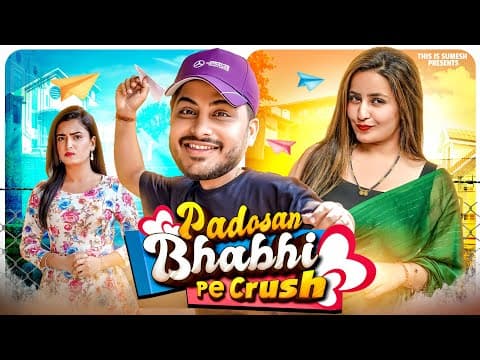 Padosan Pe Crush | This Is Sumesh