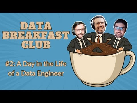 Data Breakfast Club: A Day In The Life Of A Data Engineer