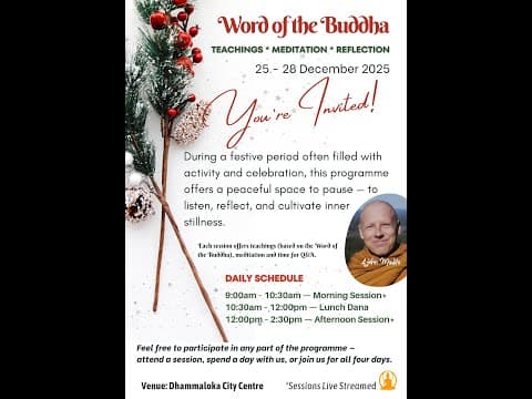 Word Of The Buddha: Part 5 (morning Session) | Ajahn Mudito | 27 December 2025