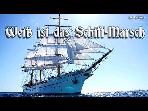 Weiß Ist Das Schiff-marsch [german Navy March]