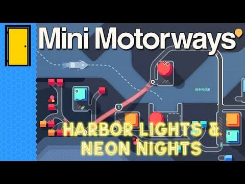 Traffic Jam Simulator | Mini Motorways: Harbor Lights And Neon Nights Update - Sponsored Video