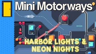Traffic Jam Simulator | Mini Motorways: Harbor Lights And Neon Nights Update - Sponsored Video