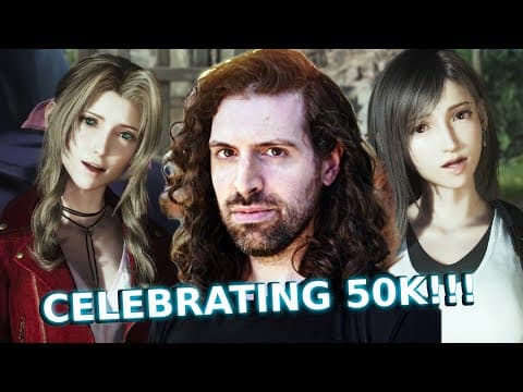 Celebrating 50k!! Final Fantasy Vii Rebirth Pc And Chat!