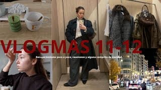 Vlogmas 11 Y 12-recuperándome Poco A Poco, Reuniones Y Alguna Comprita De Navidad| Carlota Grande♡