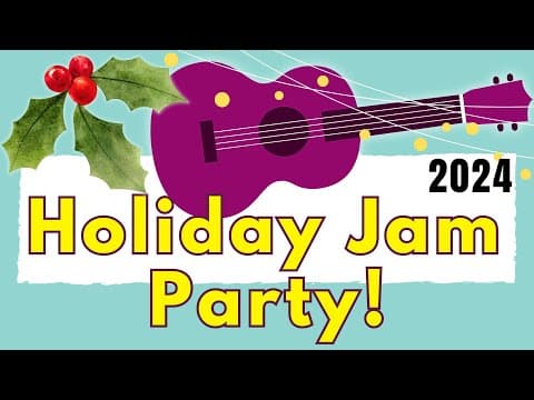Ukulele Holiday Party With Stu!  All Levels Jam & Ukulele Lesson 🎄🕎🎶